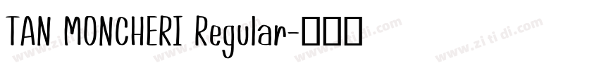 TAN MONCHERI Regular字体转换